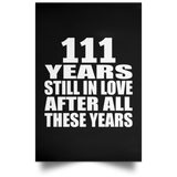 111th Anniversary 111 Years Still In Love After These Years - Poster Portrait