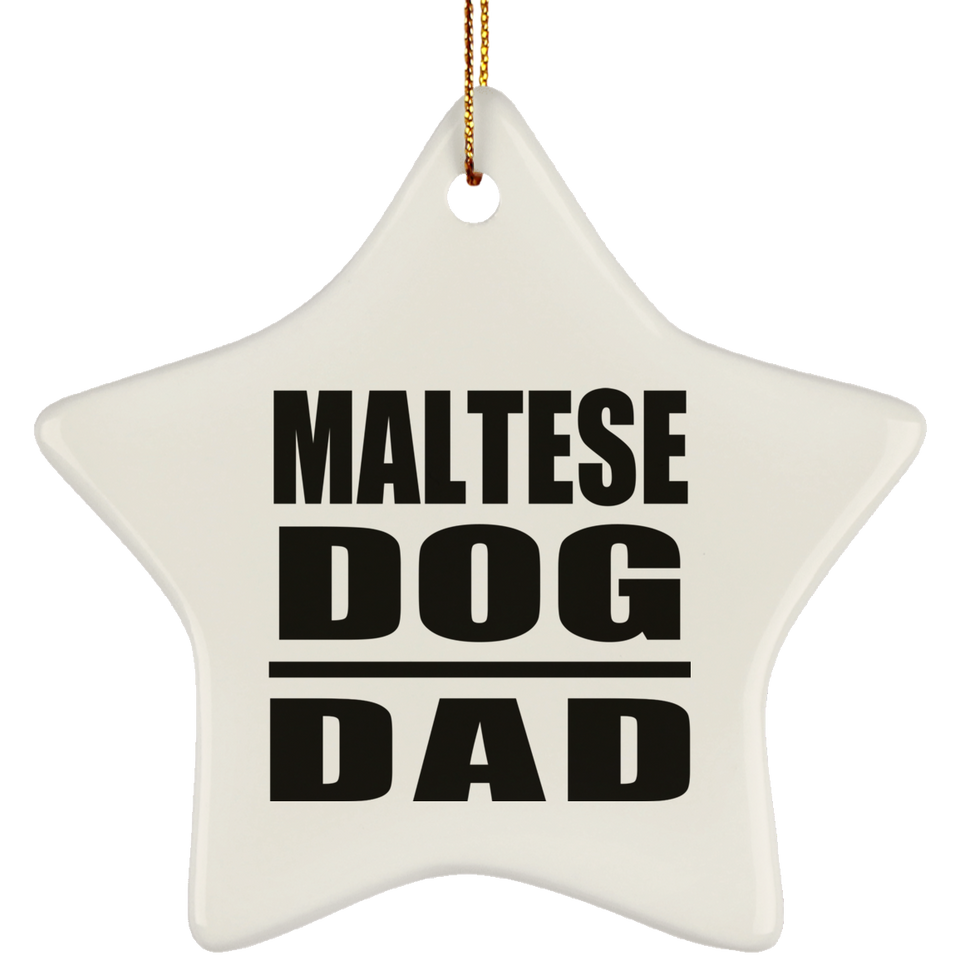Maltese Dog Dad - Star Ornament