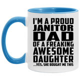 Proud Janitor Dad Of Awesome Daughter - 11oz Accent Mug Blue