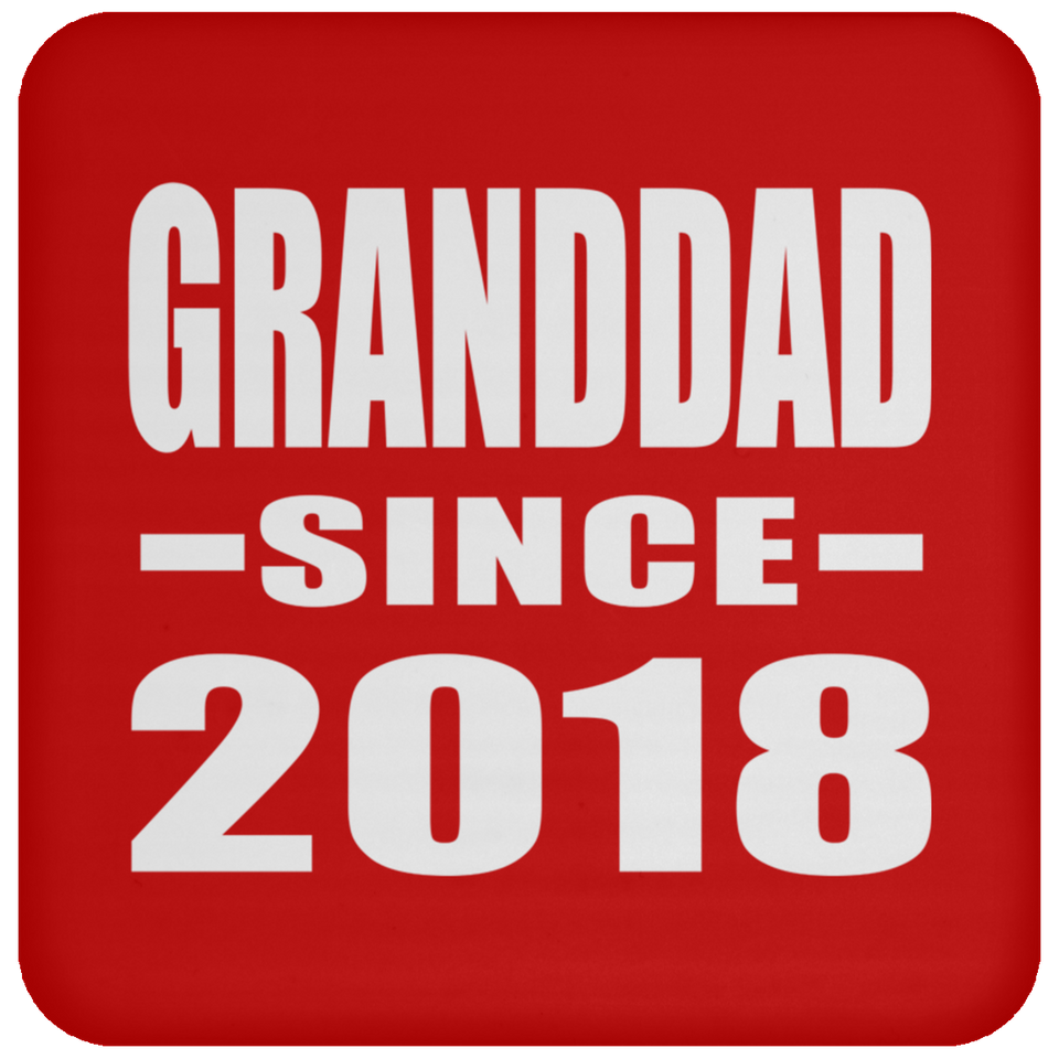 Granddad Since 2018 - Drink Coaster