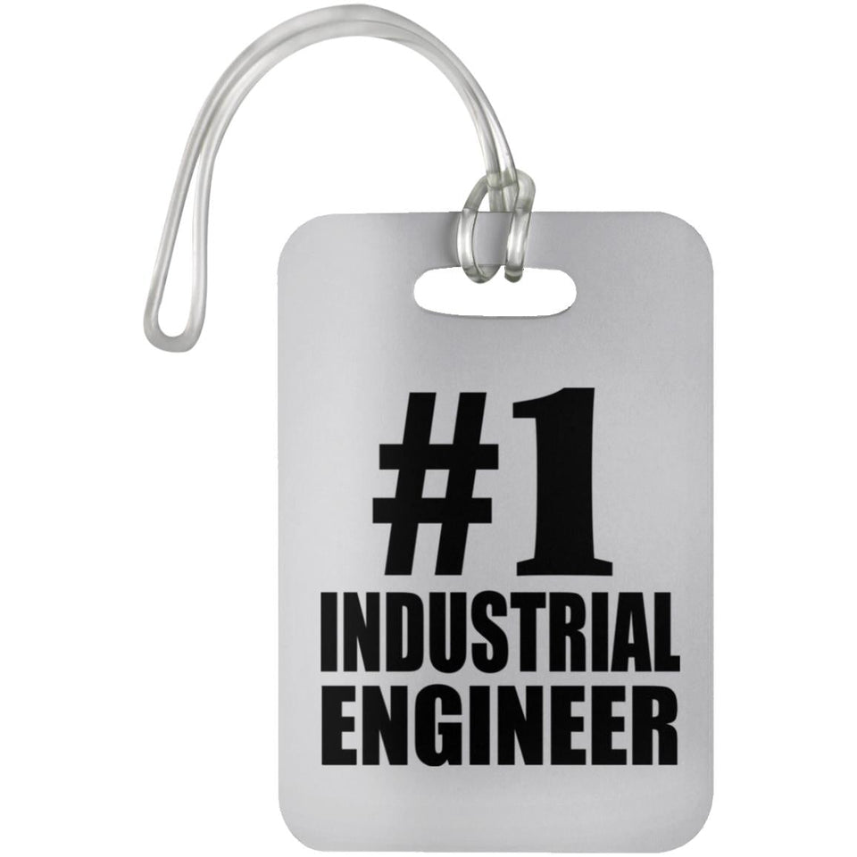 Number One #1 Industrial Engineer - Luggage Bag Tag