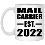 Mail Carrier Established EST. 2022 - 11oz Coffee Mug