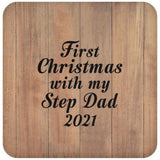 First Christmas With My Step Dad 2021 - Drink Coaster C