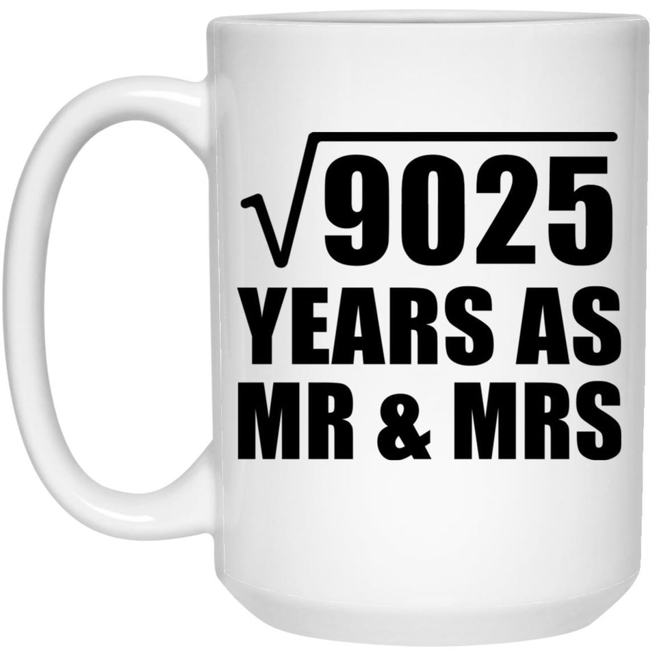 95th Anniversary Square Root of 9025 Years As Mr & Mrs - 15oz Coffee Mug