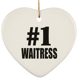 Number One #1 Waitress - Heart Ornament