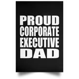 Proud Corporate Executive Dad - Poster Portrait