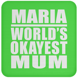 Maria World's Okayest Mum - Drink Coaster