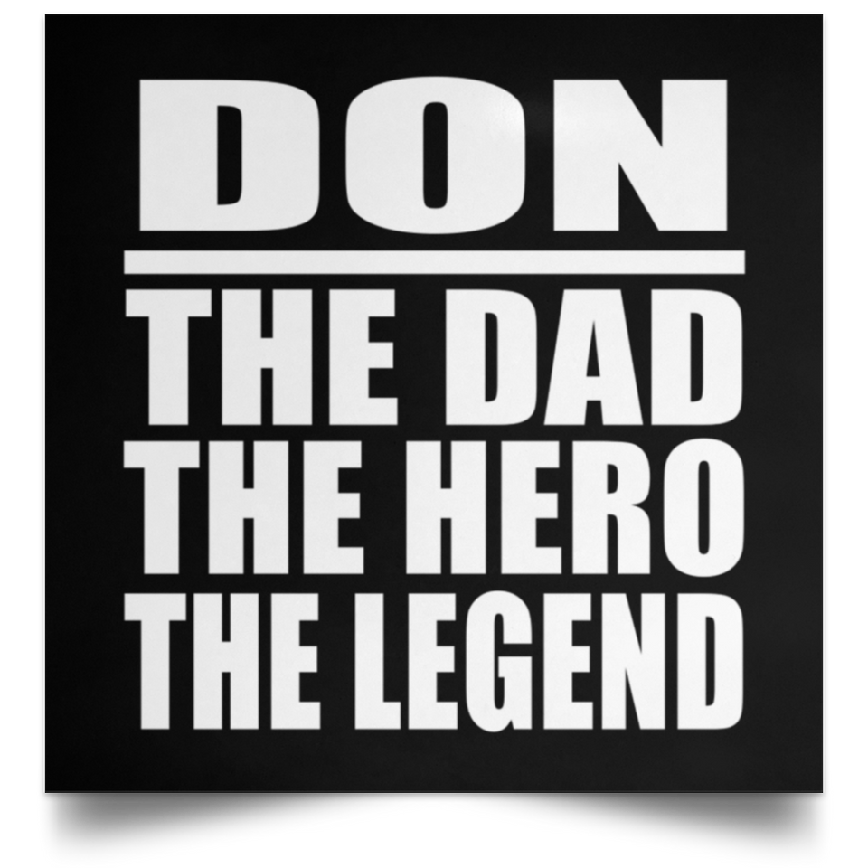 Don The Dad The Hero The Legend - Poster Square