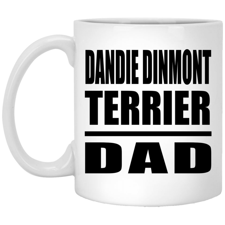 Dandie Dinmont Terrier Dad - 11oz Coffee Mug
