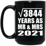 62nd Anniversary Square Root of 3844 Years As Mr & Mrs 2021 - 15oz Coffee Mug Black