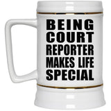 Being Court Reporter Makes Life Special - Beer Stein