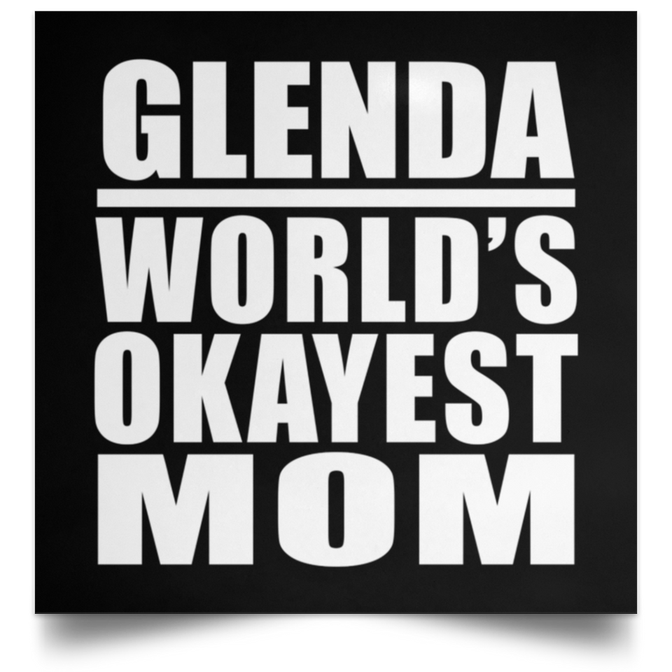 Glenda World's Okayest Mom - Poster Square