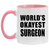 World's Okayest Surgeon - 11oz Accent Mug Pink