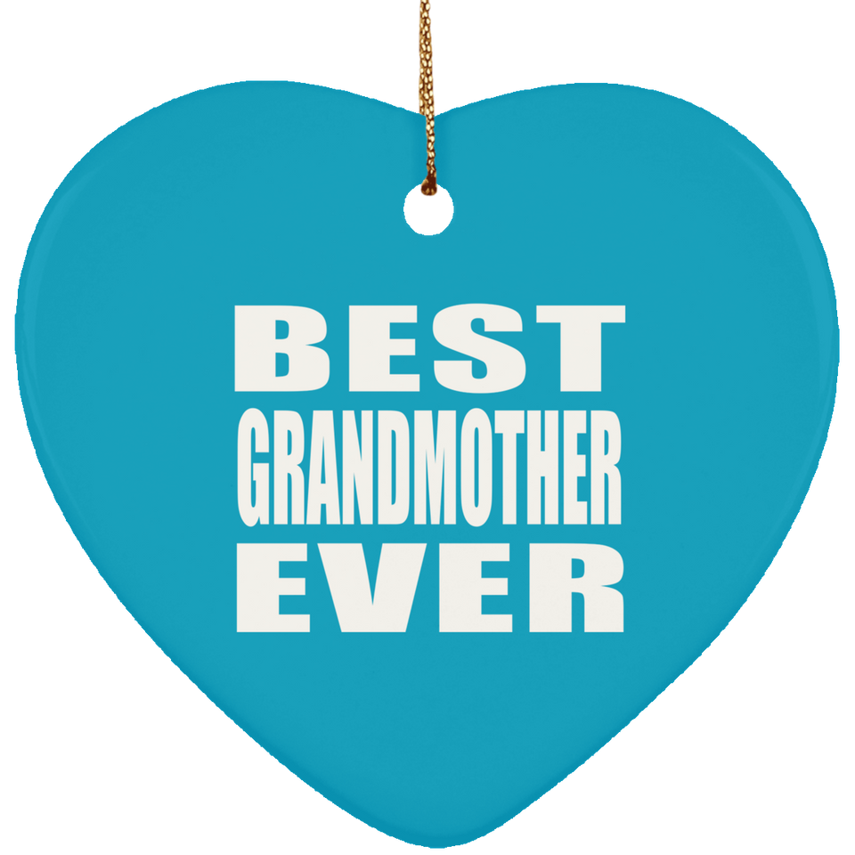 Best Grandmother Ever - Heart Ornament