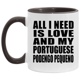 All I Need Is Love And My Portuguese Podengo Pequeno - 11oz Accent Mug Black