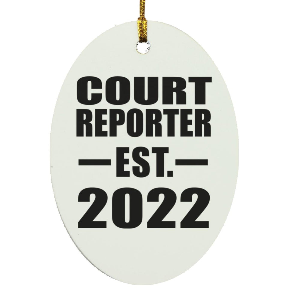 Court Reporter Established EST. 2022 - Oval Ornament