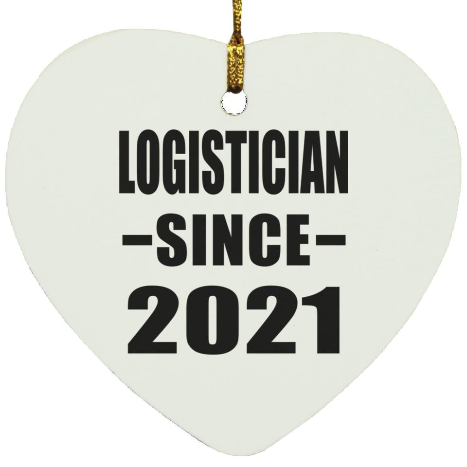 Logistician Since 2021 - Heart Ornament