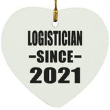 Logistician Since 2021 - Heart Ornament