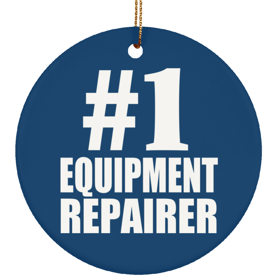 Number One #1 Equipment Repairer - Circle Ornament