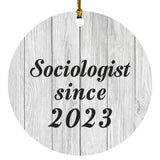 Sociologist Since 2023 - Circle Ornament F