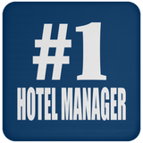 Number One #1 Hotel Manager - Drink Coaster