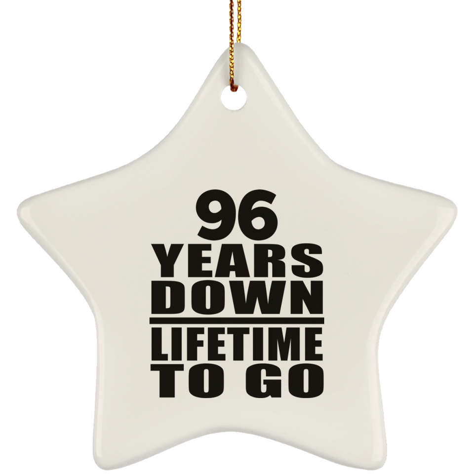 96th Anniversary 96 Years Down Lifetime To Go - Star Ornament
