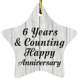 6th Anniversary 6 Years & Counting Happy Anniversary - Star Ornament F
