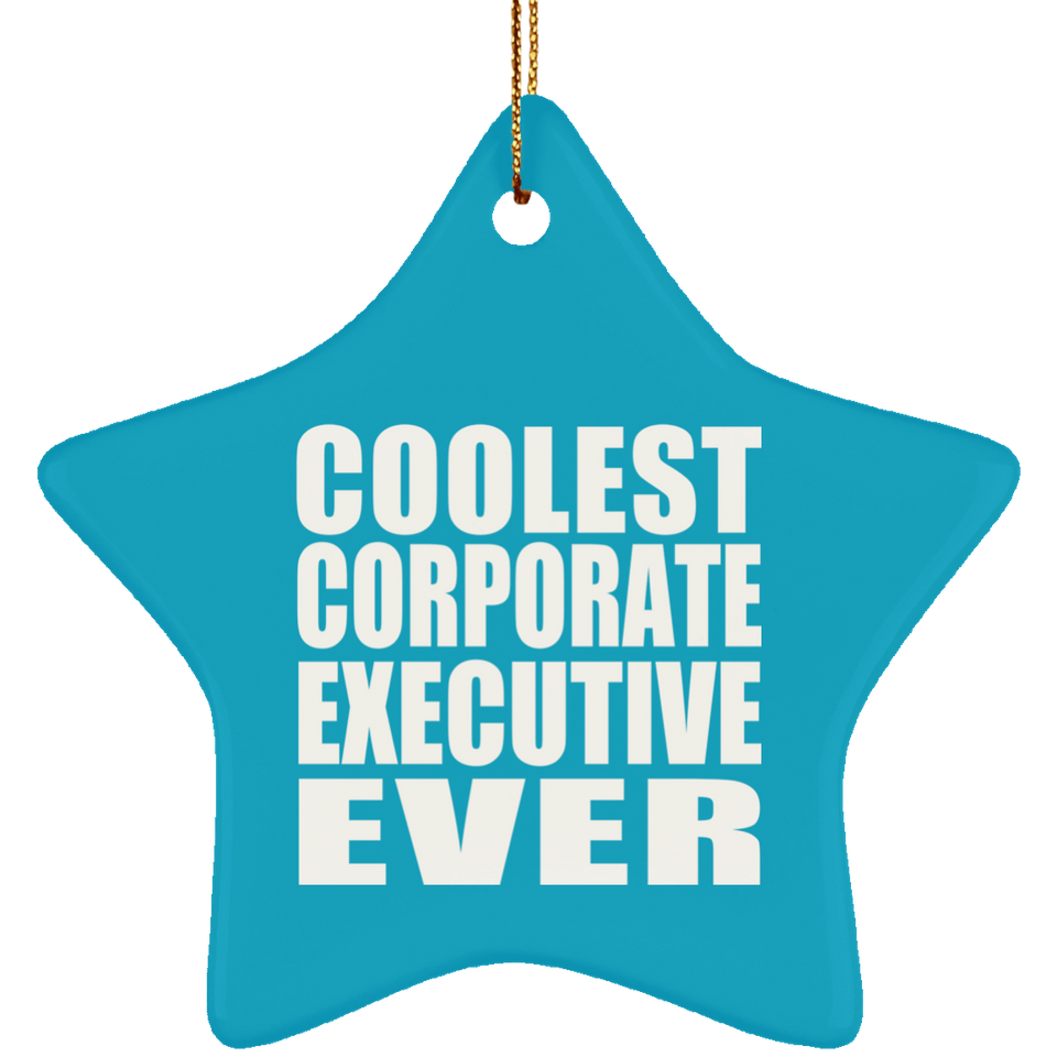 Coolest Corporate Executive Ever - Star Ornament