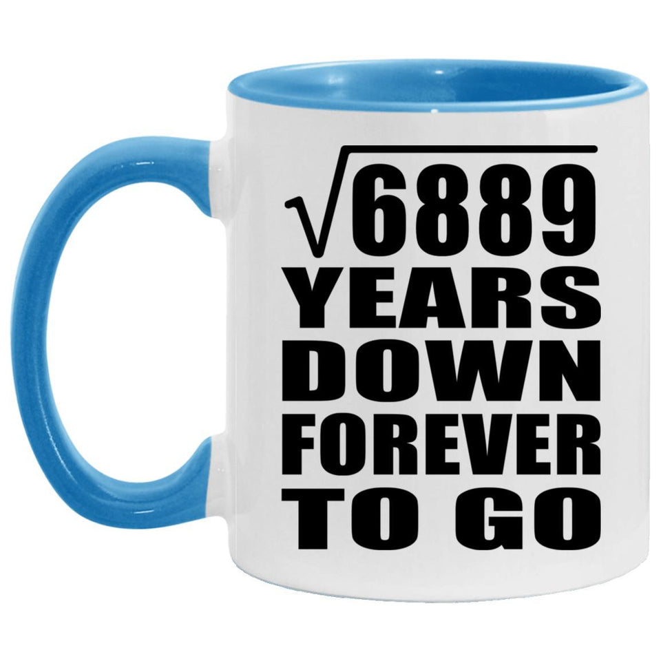 83rd Anniversary Square Root of 6889 Years Down Forever To Go - 11oz Accent Mug Blue
