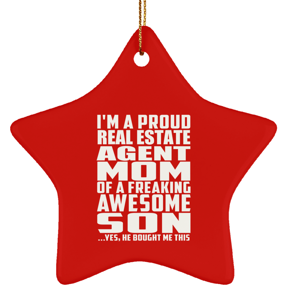 Proud Real Estate Agent Mom Of Awesome Son - Star Ornament
