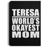 Teresa World's Okayest Mom - Canvas Portrait