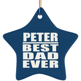Peter Best Dad Ever - Star Ornament