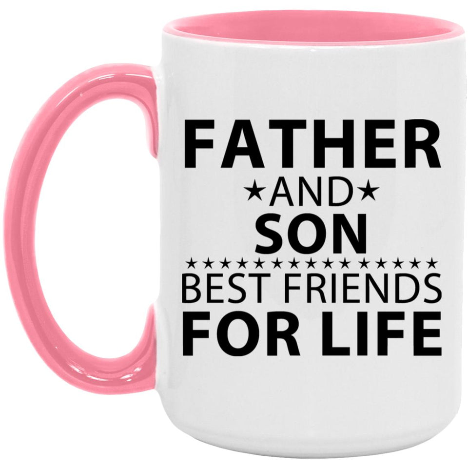 Father and Son, Best Friends For Life - 15oz Accent Mug Pink