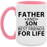 Father and Son, Best Friends For Life - 15oz Accent Mug Pink