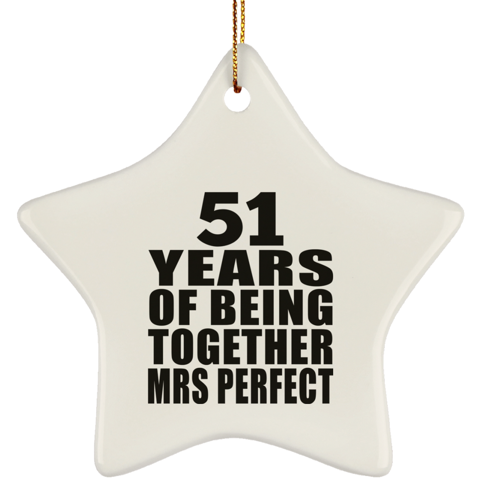 51st Anniversary 51 Years Of Being Mrs Perfect - Star Ornament