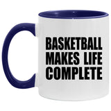 Basketball Makes Life Complete - 11oz Accent Mug Purple