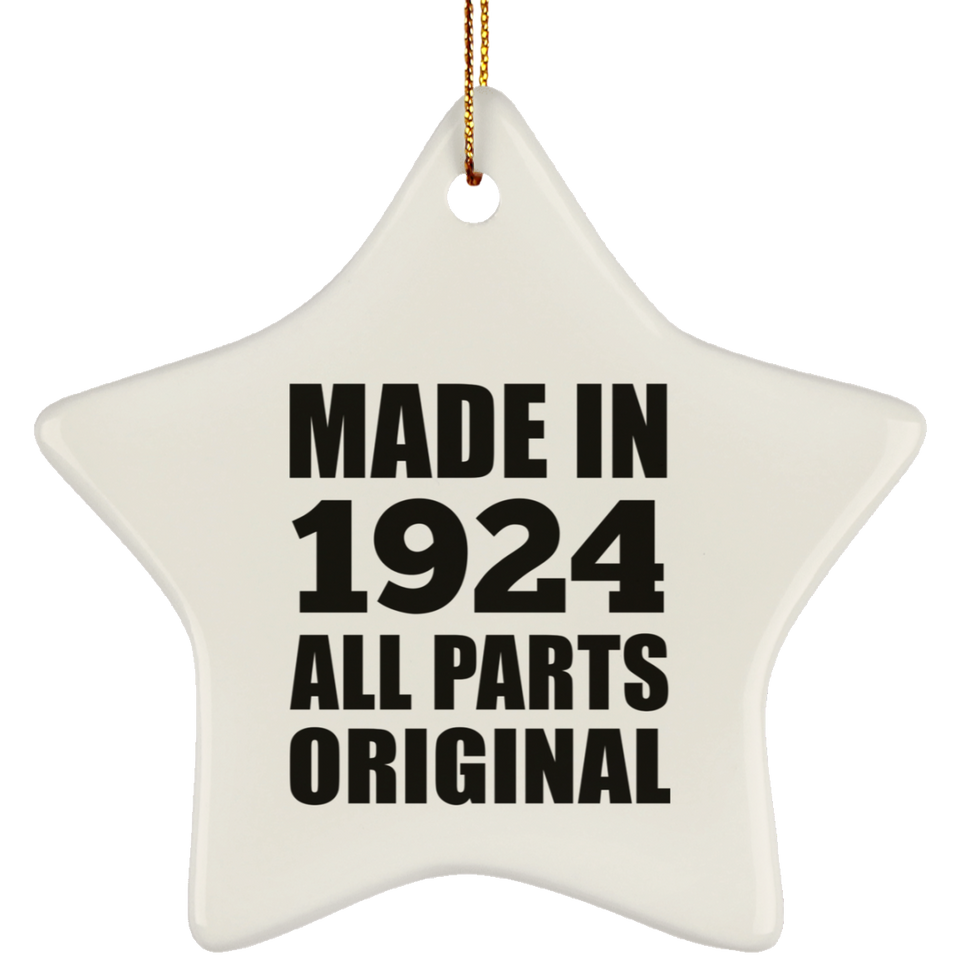 100th Birthday Made in 1924 All Parts Original - Star Ornament