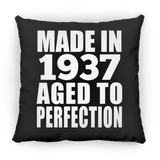 87th Birthday Made In 1937 Aged to Perfection - Throw Pillow Black