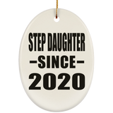 Step Daughter Since 2020 - Oval Ornament