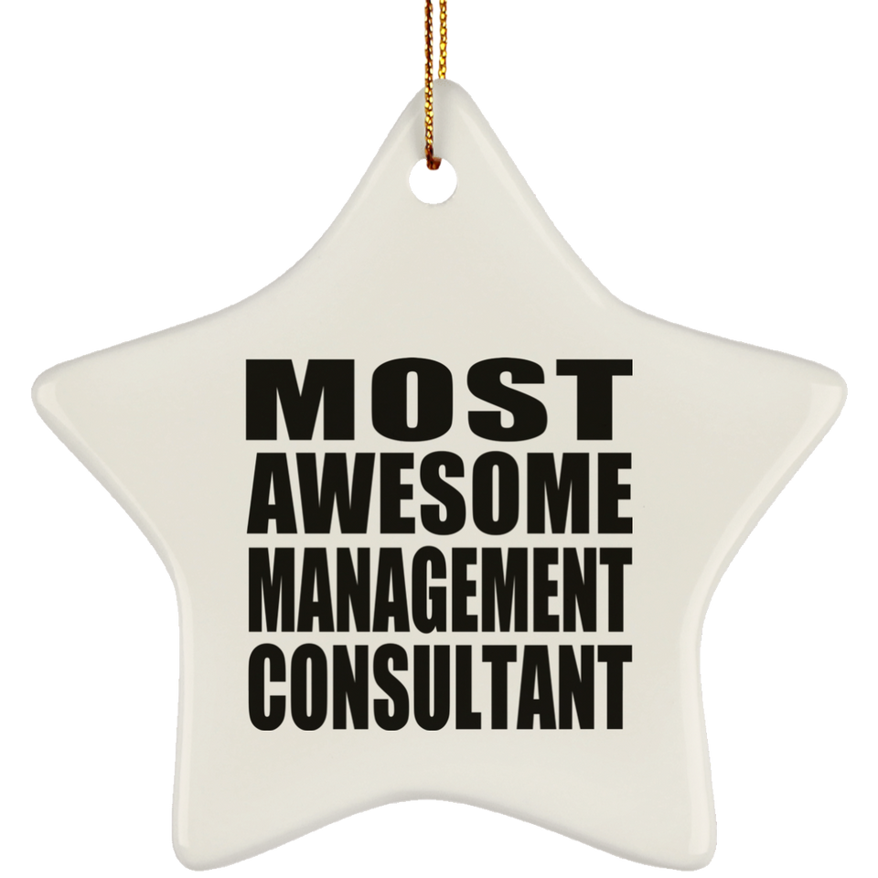 Most Awesome Management Consultant - Star Ornament