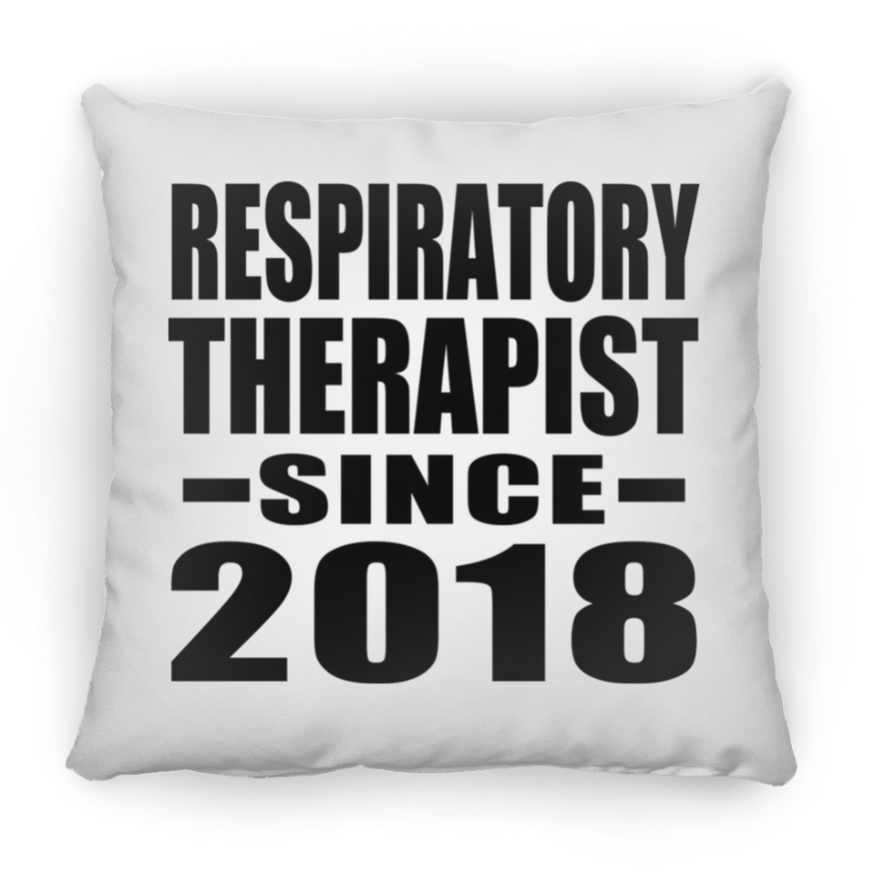 Respiratory Therapist Since 2018 - Throw Pillow