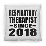 Respiratory Therapist Since 2018 - Throw Pillow