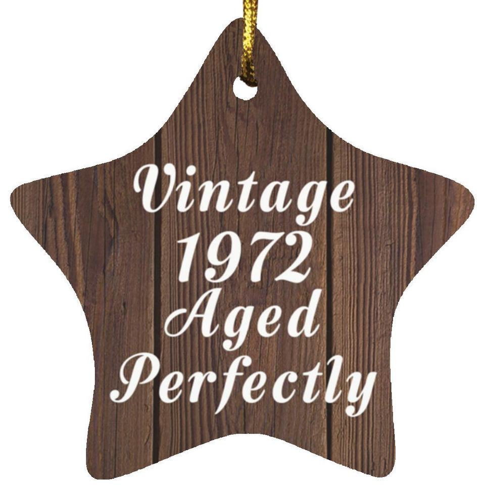 52nd Birthday Vintage 1972 Aged Perfectly - Star Ornament D