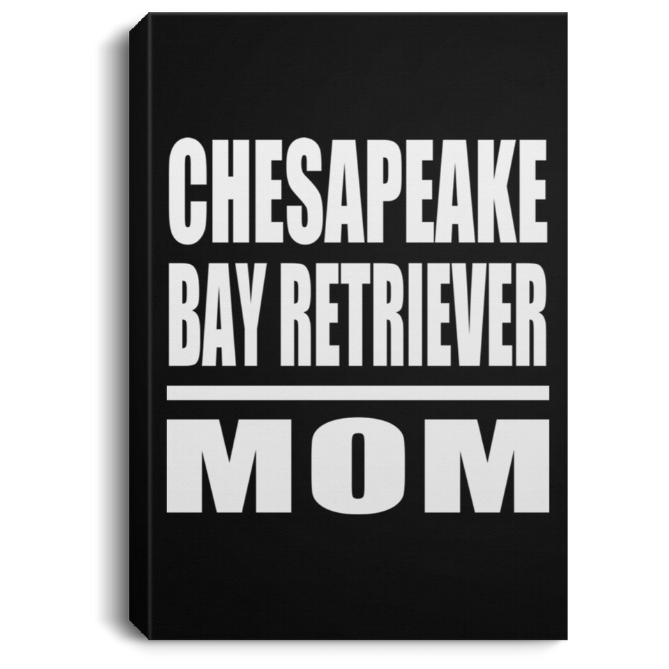 Chesapeake Bay Retriever Mom - Canvas Portrait