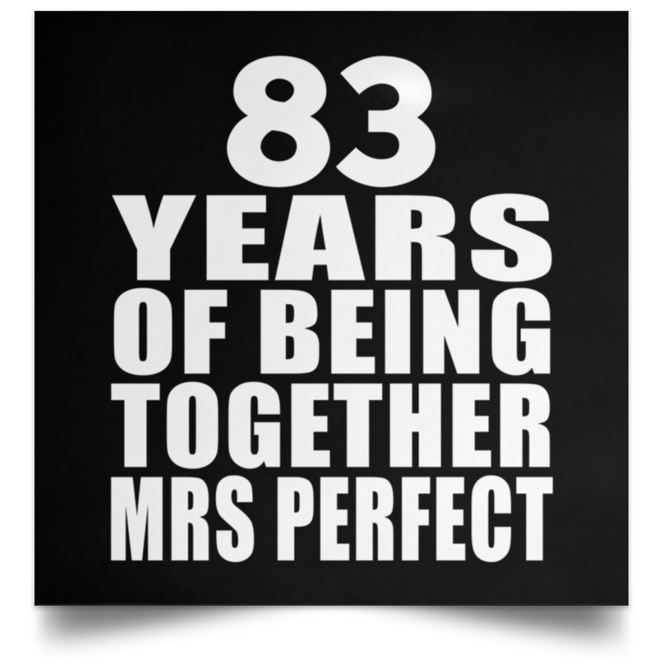 83rd Anniversary 83 Years Of Being Mrs Perfect - Poster Square