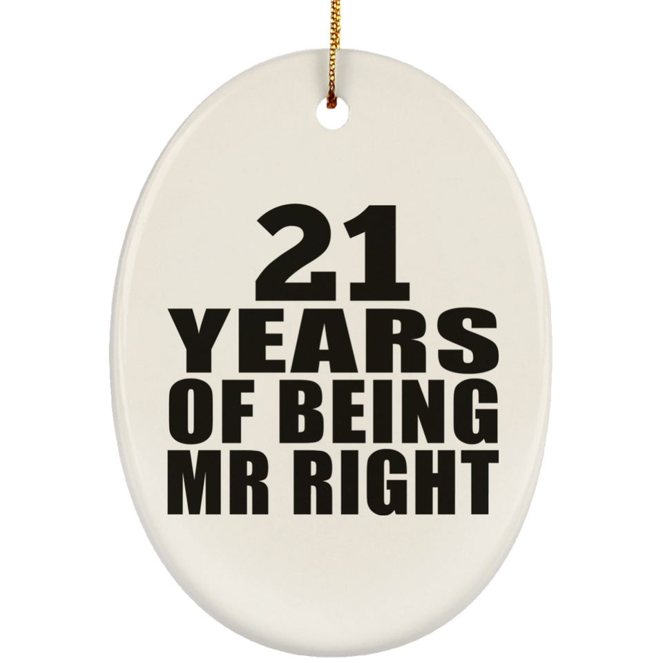 21st Anniversary 21 Years Of Being Mr Right - Oval Ornament