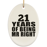 21st Anniversary 21 Years Of Being Mr Right - Oval Ornament