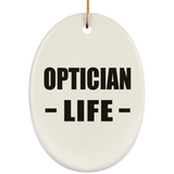 Optician Life - Oval Ornament
