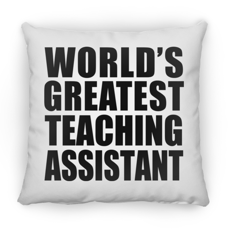 World's Greatest Teaching Assistant - Throw Pillow