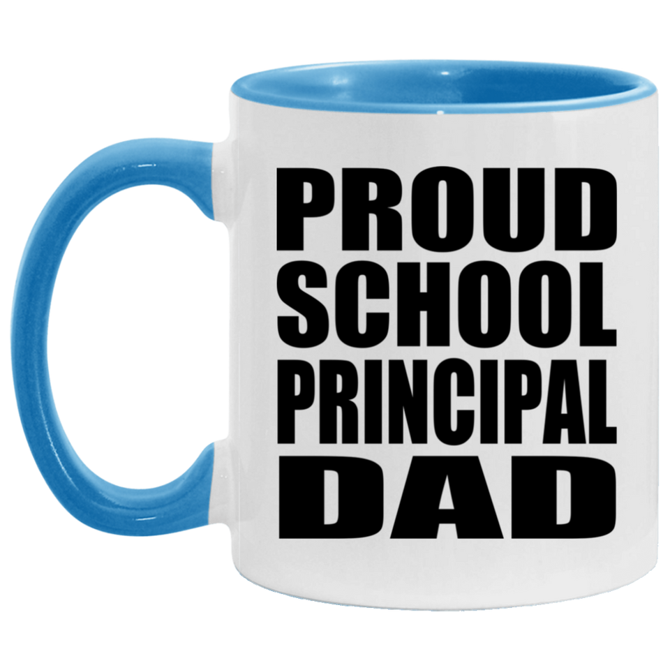 Proud School Principal Dad - 11oz Accent Mug Blue
